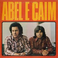Conselho de pai - Abel E Caim