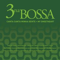 Nada Será Como Antes - 3 Na Bossa