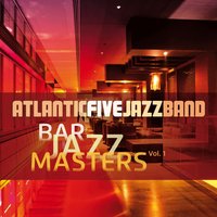 Days of Wine & Roses - Atlantic Five Jazz Band