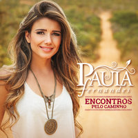 Não Precisa - Paula Fernandes & Victor & Leo