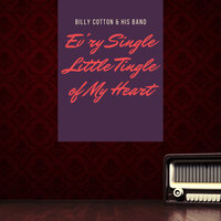 I'll Never Say Never Again Again - Billy Cotton & His Band