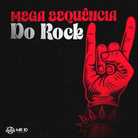 Mega Sequência do Rock - DJ JHOW ZS & DJ BN