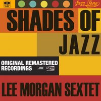 Tip-Toeing - Lee Morgan Sextet