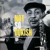 Just a Memory - Johnny Hodges And His Orchestra