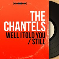 Still - The Chantels