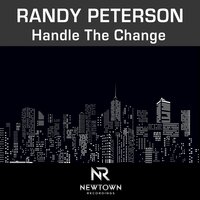 Handle the Change - Randy Peterson & Dave Anthony