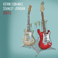 Lights - Kevin Eubanks & Stanley Jordan