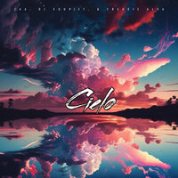 Cielo - Zaa & DJ Xquizit & Freddie Alva