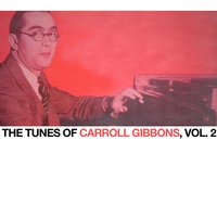 Do I Love You? - Carroll Gibbons & Anne Lenner