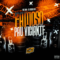 Famoso Pau Viciante - DJ Diogo V.N & MC MN