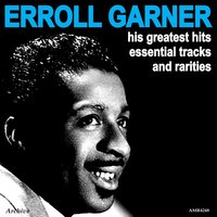 That Old Feeling - Erroll Garner