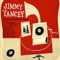 Two O'clock Blues (A Lost Recording Date) - Jimmy Yancey & Jimmy Lancey