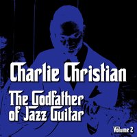 Seven Come Eleven - Charlie Christian