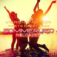 Sommerlied Reloaded - Vibronic Nation Meets BiRayTrax & Vibronic Nation