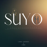 Suyo - Lance Santdas & Lobo