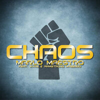 Chaos - Marlo Maestro & Wyre
