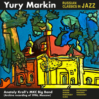 12 Etudes, Op. 8: No. 12 in D-Sharp Minor - Anatoly Kroll's MKC Big Band & Александр Николаевич Скрябин