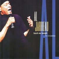 Teach Me Tonight - Al Jarreau