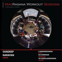 ManamOhanaa (Mohanam HN Muttayyah Bhaagavatar) - MadRasana & Sandeep Narayan & Sai Giridhar & L Ramakrishnan & KV Gopalakrishnan