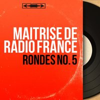 Meunier, tu dors - Maîtrise de Radio France