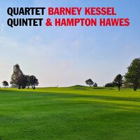 Yardbird Suite - Barney Kessel & Hampton Hawes