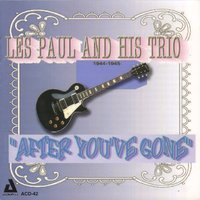By the Light of the Silvery Moon - Les Paul
