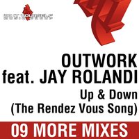Up & down (The rendez vous song) - Outwork & Jay Rolandi