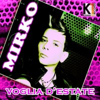 Voglia d'estate - Mirko