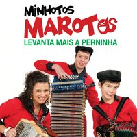Diversão do Minho - Minhotos Marotos