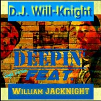 Deepin' - D.J. Will-Knight