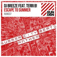 Escape to Summer (Summer City Beats Anthem) - DJ Breeze & Terri B!