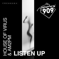 Listen Up - House of Virus & AM2PM