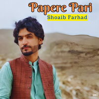 Papere Pari - Shoaib Farhad