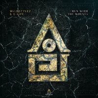 Run With The Wolves - Wildstylez & E-life