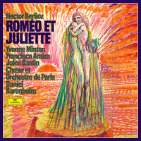 Berlioz: Roméo et Juliette, Op. 17 / Part 1 - Strophes 1 & 2: "Premiers transports""Heureux enfants" - Yvonne Minton & Orchestre De Paris & Daniel Barenboim & Choeur De Paris & Гектор Берлиоз