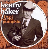 Frost On The Pumpkin - Kenny Baker