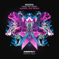 Take Me Away - Dougal & Summa Jae