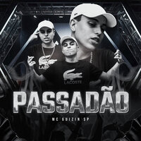 Passadão - Mc Guizin SP & Leandrobeatz
