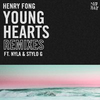 Young Hearts - Henry Fong & Nyla & Stylo G