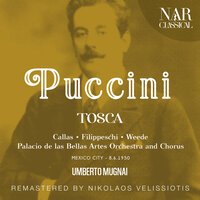 Tosca, S. 69, IGP 17, Act III: "E non giungono" (Tosca, Cavaradossi, Carceriere) - Palacio de las Bellas Artes Orchestra & Umberto Mugnai & Maria Callas & Mario Filippeschi & Manuel Carreño & Джакомо Пуччини