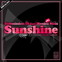 Sunshine - Submission Dj & Monica Moss