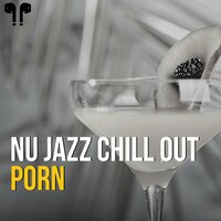 Release - Nu Jazz Chillout