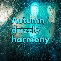Gentle drip hum - Breezy evening peace & Cool mist immersion & Serene forest breeze