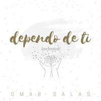 Dependo De Ti (Urbano) - Omar Salas