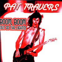 Lights Out - Pat Travers