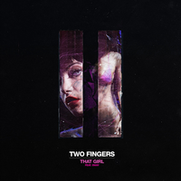 That Girl - Two Fingers & Sway