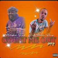 Count Me Out, Pt. 2 - Selfmade Bang & Mistah F.A.B.