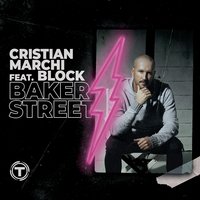 Baker Street - Cristian Marchi & Block