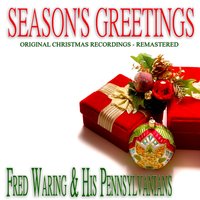 Angels, from the Realms of Glory - Fred Waring & His Pennsylvanians