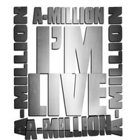 I'm Live - A-Million